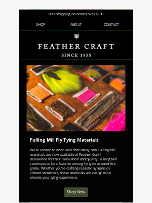 Feather Craft Fly Fishing - Upgrade Your Tying with Fulling Mill Materials