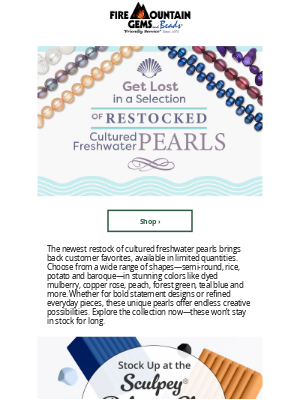 Fire Mountain Gems and Beads - Back in Stock: Cultured Freshwater PEARLS in Stunning Colors