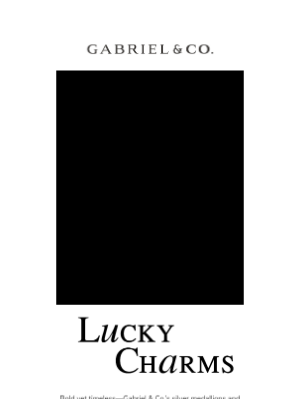 Gabriel & Co. NY - Modern Charms, Timeless Style