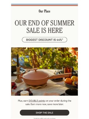 Our Place - End of Summer Sale is Here 💸