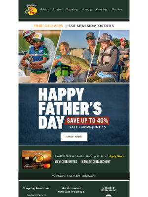 Bass Pro Shops - Act Fast: Father’s Day Is Just Around the Corner