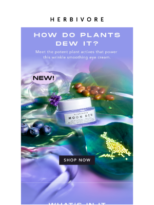 Herbivore Botanicals - Meet MOON DEW's wrinkle-smoothing plant actives