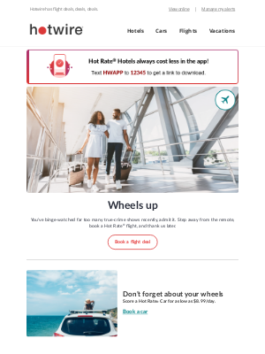 Hotwire - Picture this: You, anywhere but your living room ✈️