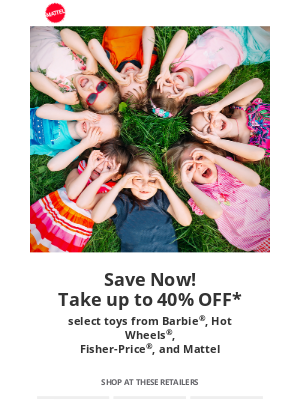 Mattel - Today only! Up to 40% off your favorite Mattel brands