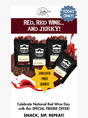 Jerky - Celebrate Red Wine Day with FREE Jerky 🍷