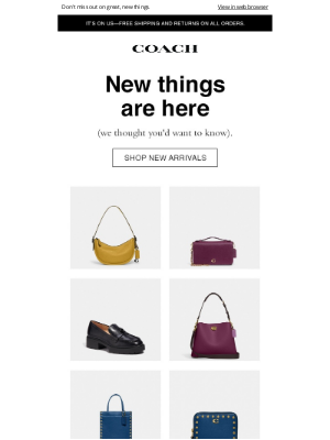 Coach - New Arrivals You'll Really, Really Like