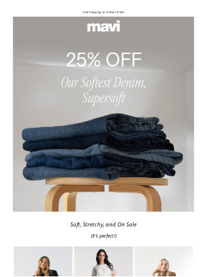 Mavi - 25% Off Our Softest Denim
