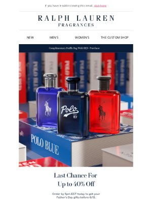 Ralph Lauren Fragrances - Last Chance For Up to 40% OFF Father's Day Gifts!