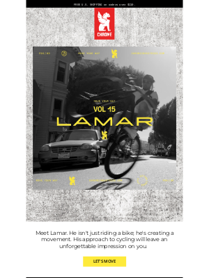 Chrome Industries - Meet Lamar—fearless, authentic, bold.
