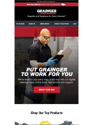 Grainger - Your Business, Backed by Ours: Fast, Easy Ordering
