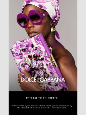 Dolce & Gabbana - It's your birthday soon