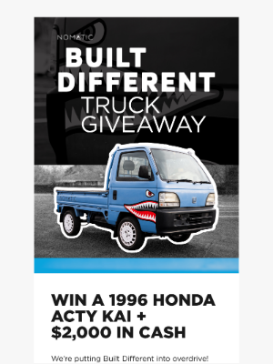 NOMATIC - 🛻 Built Different Truck Giveaway + $2,000 Cash! 💸