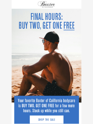 Baxter Of California - Last call: BOGO ends at midnight 🌙