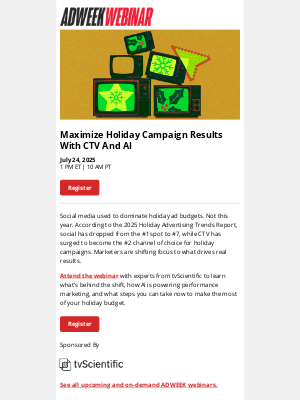 Adweek - [TODAY] 2025 Holiday Campaign Planning—What You Need to Know