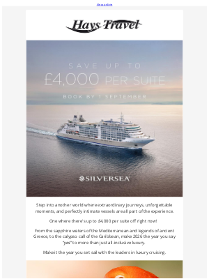 Hays Travel (United Kingdom) - Save up to £4,000 per suite right now with Silversea!