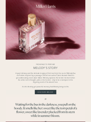Miller Harris(United Kingdom) - Discover Melody's Story
