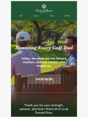 Donald Ross Sportswear - Happy Father’s Day from All of Us at Donald Ross