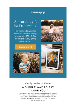 CanvasPop - Father's Day is just around the corner! 55% off ends soon! ⏳