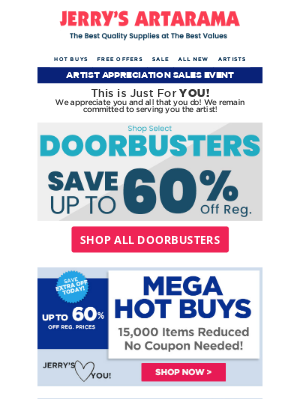 Jerry's Artarama - Artist Appreciation Doorbusters! Up To 60% Off Regular - Big Savings Today