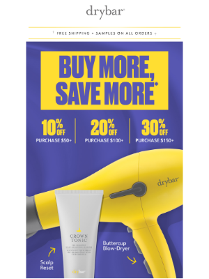 Drybar - Buy More, Save More 🔥