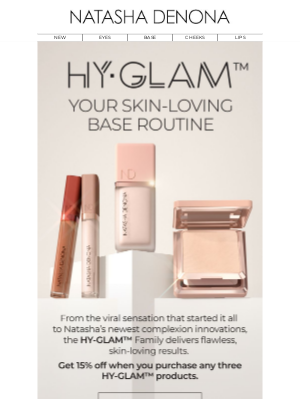 Natasha Denona - Meet the HY-GLAM Family — Your Skin-Loving Base Routine ✨
