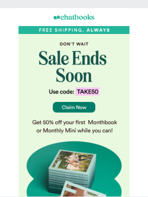 Chatbooks - Your 50% off Code Expires Tomorrow