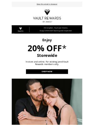 Jared - 20% Off* Storewide 🛍️ Only for Vault Rewards Members