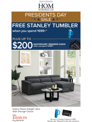 HOM Furniture - Purchase $699+ To Receive A Stanley Mug!