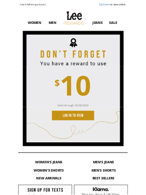 Lee Jeans - Psst! You have an earned reward!