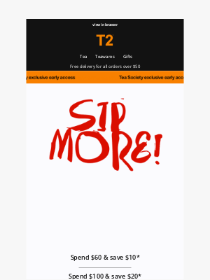 T2 Tea (Australia) - Sip and save with early access!