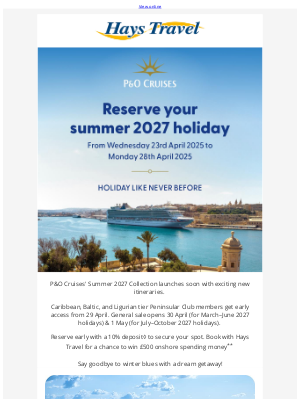 Hays Travel (United Kingdom) - Reserve Your Summer 2027 Holiday with P&O Cruises