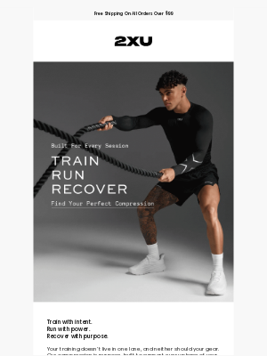 2XU - Train. Run. Recover. Do it with purpose.