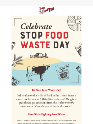 Bob’s Red Mill Natural Foods - Join the Movement: Small Steps, Big Impact on Food Waste