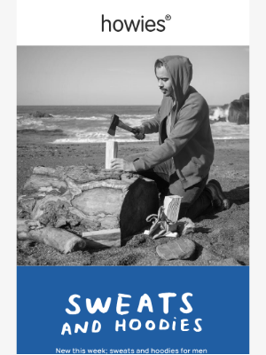 Howies (United Kingdom) - New Organic Sweats & Hoodies