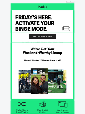 Hulu - Friday's here. Activate your binge mode.