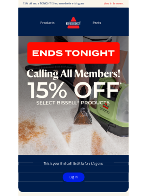 BISSELL - Going, going, gone! Last chance to score members only deals
