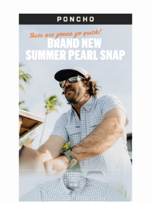 Poncho - New Pearl Snap Shirt!