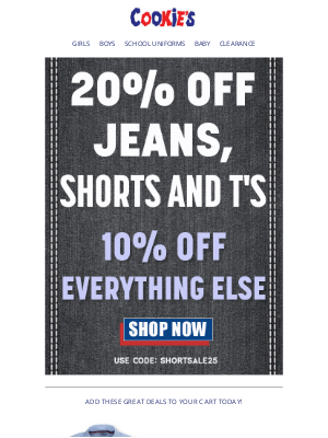 CookiesKids - Just Launched: Our Best Sale on Shorts, Jeans and T's + MORE!