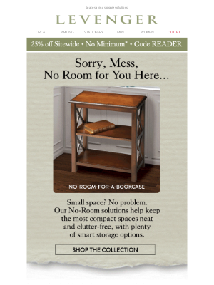 Levenger - Make Room, Not Clutter. 25% off.