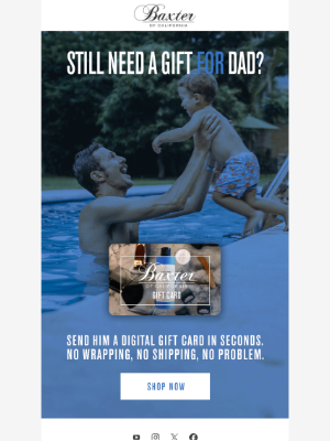 Baxter Of California - The easiest Father’s Day Gift–delivered instantly 🎁