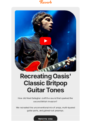 Reverb - Recreating Oasis' classic Britpop guitar tones
