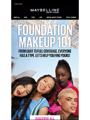 Maybelline - We're here to find the right foundation for you.