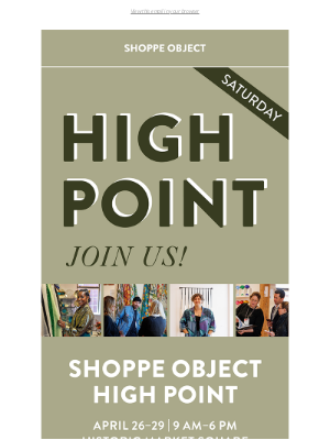 Shoppe Object - HIGH POINT Day 1!