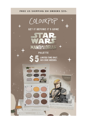 ColourPop Cosmetics - Last chance for $5 Star Wars™ palettes! ⭐⚔️
