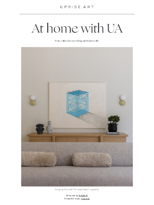 Uprise Art - At home with UA.
