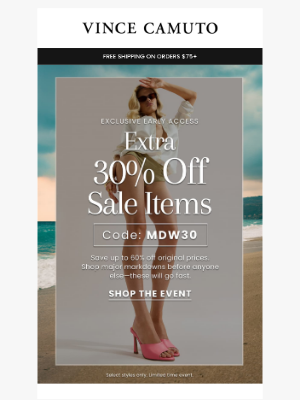 Vince Camuto - EXCLUSIVE ACCESS: Extra 30% Off Starts Now