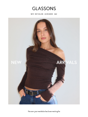 Glassons - NEW ARRIVALS