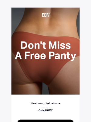 EBY - DON'T MISS: A Free Panty