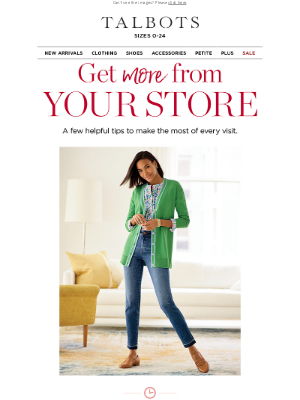 Talbots - You'll love what's new IN STORES.
