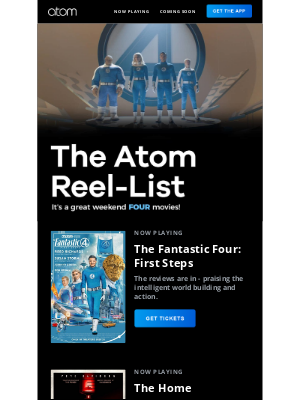 Atom Tickets - THE FANTASTIC FOUR: FIRST STEPS arrives in theaters